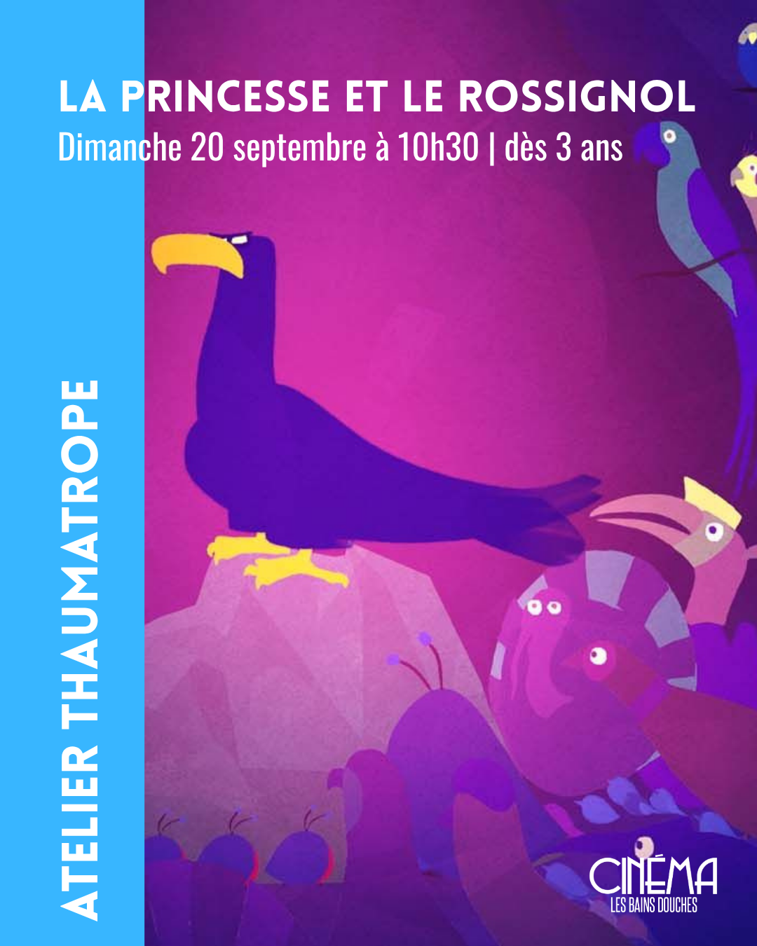 Ciné atelier dès 3 ans | La Princesse et le Rossignol